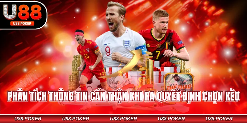 Cá cược thể thao U88 Phân tích thông tin cẩn thận khi ra quyết định chọn kèo